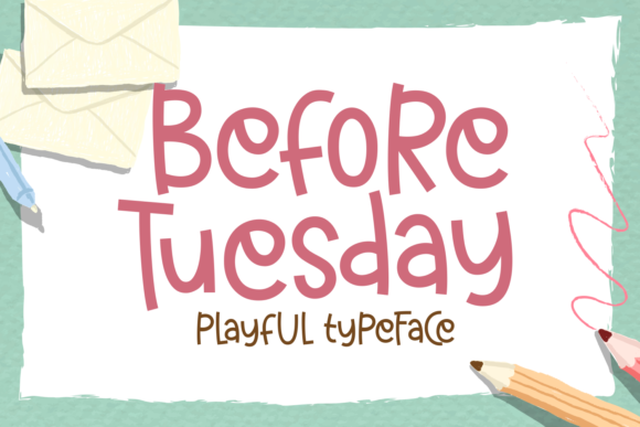Before Tuesday: A Playful Typeface for Brand Growth