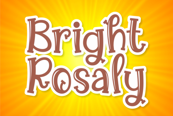 Bright Rosaly: The Playful Display Font for Small Business Branding