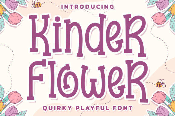 Kinder Flower: A Playful Display Font for Modern Campaigns