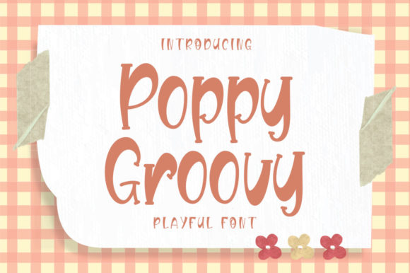 Poppy Groovy: The Trendy Display Font for Viral Content